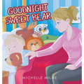 Goodnight Sweet Bear - Hardcover