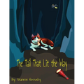 The Tail that Lit the Way