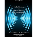 Media Literacy and Media Ethics, the Only Way Out - Paperback