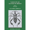 Plagas de Los Cultivos de México: Tomo I. Frutales - Paperback