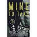 Mine to Take: A Nine Circles Novel - Paperback