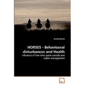 HORSES - Behavioural disturbances and Health - Paperback