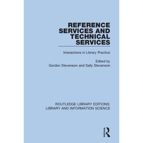 Reference Services and Technical Services: Interactions in Library Practice - Paperback