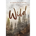 Wild an Anthology of Poetry - Paperback