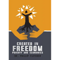 Created in Freedom: Poverty and Economics - Paperback
