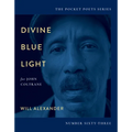 Divine Blue Light (for John Coltrane): Pocket Poets Series No. 63 - Paperback