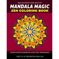 Mandala Magic Zen Coloring Book: Relaxation for Adults - Paperback