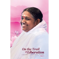 On the Trail of Liberation V1 - Paperback