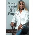 Failing Forward into God's Purpose - Paperback
