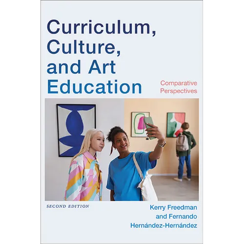 Curriculum, Culture, and Art Education: Comparative Perspectives - Hardcover
