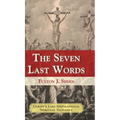 The Seven Last Words - Hardcover