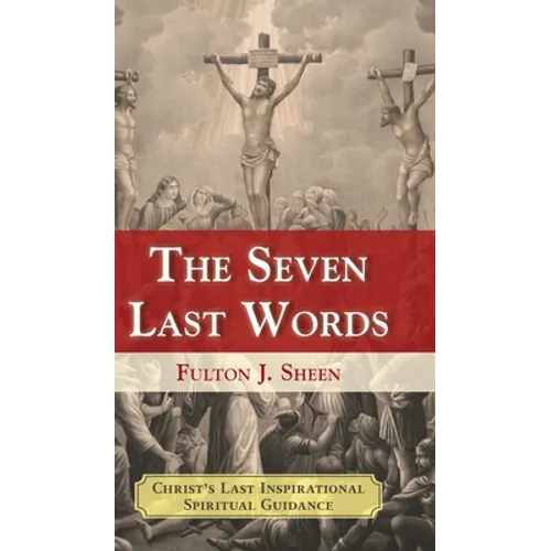 The Seven Last Words - Hardcover