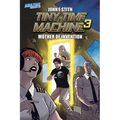 Tiny Time Machine 3: Mother of Invention - Paperback
