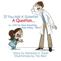 If You Ask a Scientist a Question - Paperback