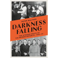 Darkness Falling: The Strange Death of the Weimar Republic, 1930-33 - Paperback