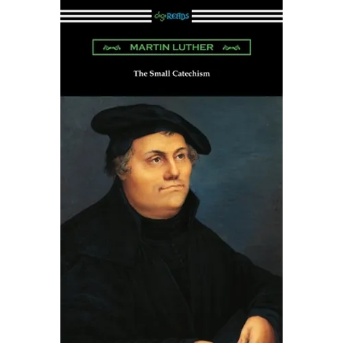 The Small Catechism - Paperback