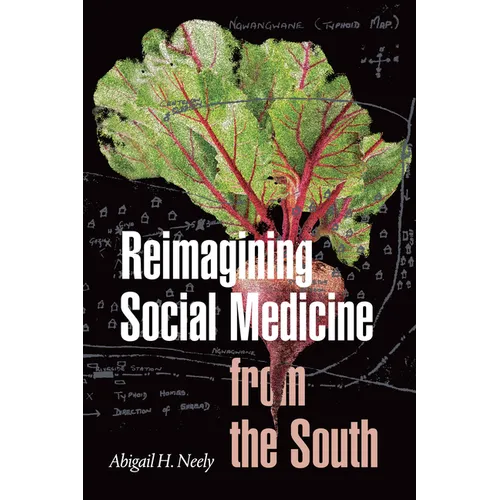 Reimagining Social Medicine from the South - Paperback