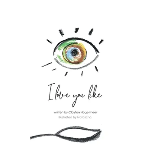 I Love You Like - Hardcover