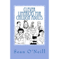 Clever Limericks for Childish Adults - Paperback