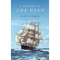 A History of the Wind - Hardcover