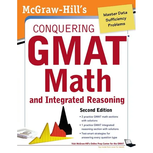 McGraw-Hills Conquering the GMAT Math and Integrated Reasoning, 2nd Edition - Paperback