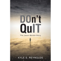 Don't Quit: The Jason Merkle Story - Paperback