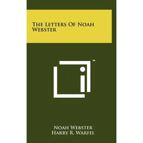 The Letters of Noah Webster - Hardcover