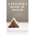 A Teacher's Book of Prayer - Paperback