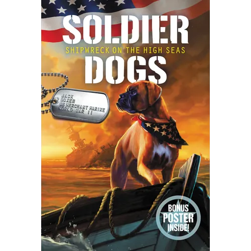 Soldier Dogs #7: Shipwreck on the High Seas - Paperback