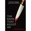 The Knife That Killed Me - Paperback