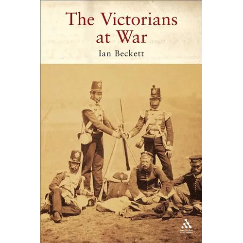 The Victorians at War