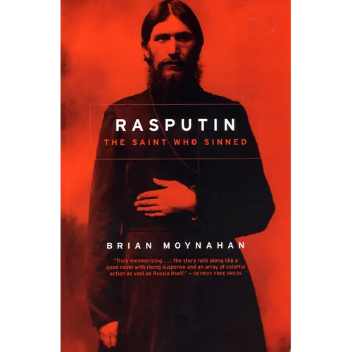Rasputin: The Saint Who Sinned - Paperback