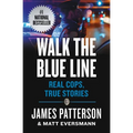 Walk the Blue Line: Real Cops, True Stories - Paperback
