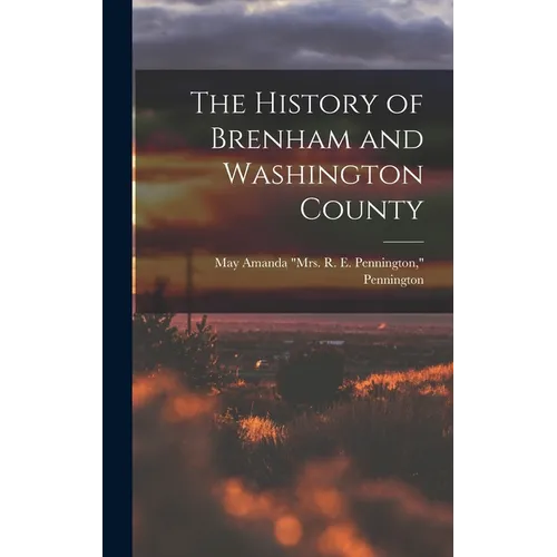 The History of Brenham and Washington County