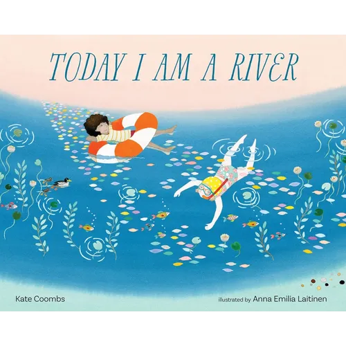Today I Am a River - Hardcover
