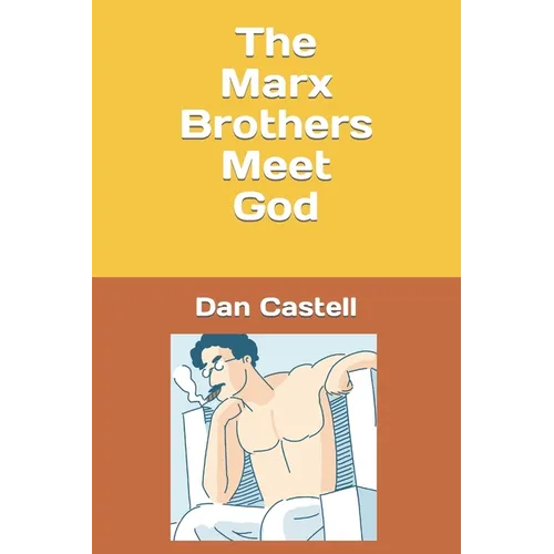 The Marx Brothers Meet God - Paperback