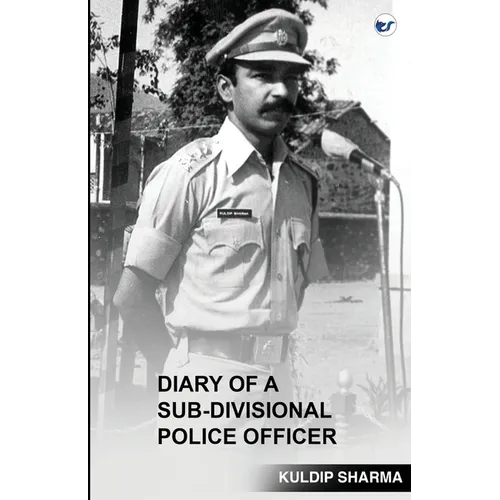 Diary of a Sub-Divisional Police Officer - Paperback