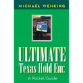 Ultimate Texas Hold Em: a Pocket Guide - Paperback