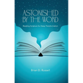 Astonished by the Word: Reading Scripture for Deep Transformation - Paperback