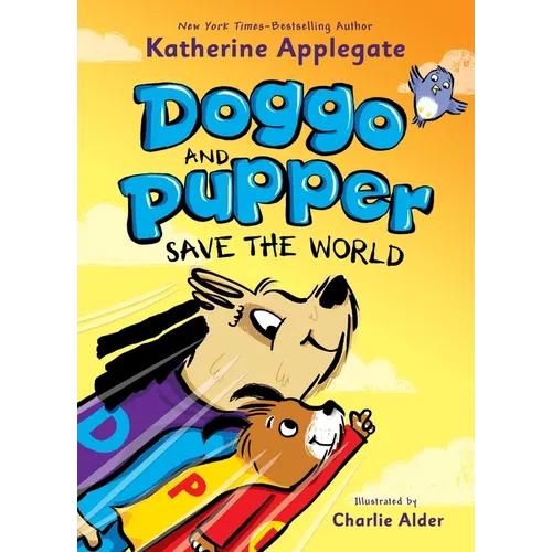 Doggo and Pupper Save the World - Hardcover
