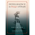 Intelligence in Danger of Death (English edition) - Hardcover