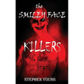 The Case of the SMILEY FACE KILLERS - Paperback