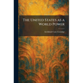 The United States as a World Power