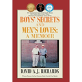 Boys' Secrets and Men's Loves: A Memoir - Hardcover
