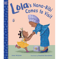 Lola's Nana-Bibi Comes to Visit - Hardcover