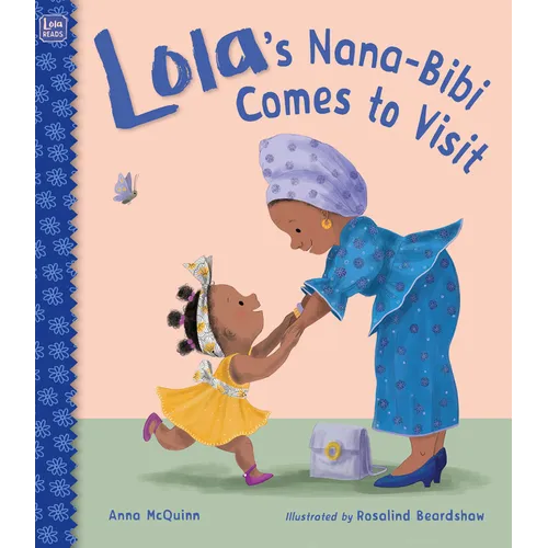 Lola's Nana-Bibi Comes to Visit - Hardcover