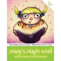 Mary's Magic Word: Story and Activity Book - Paperback