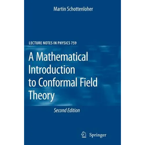 A Mathematical Introduction to Conformal Field Theory - Paperback
