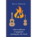 Robert Johnson & Paganini Waiting For The Devil - Paperback