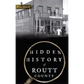 Hidden History of Routt County - Hardcover